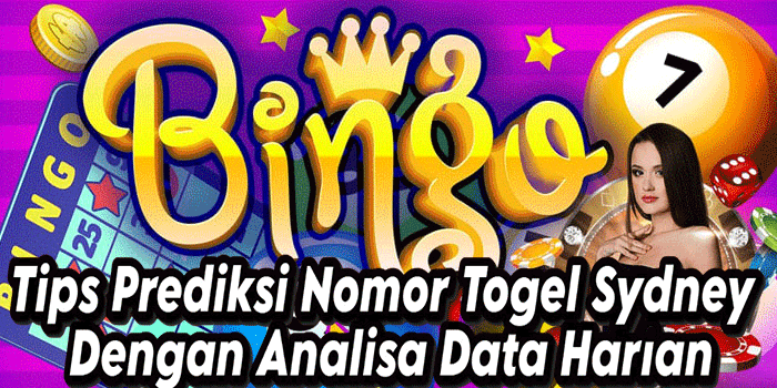 Tips Prediksi Nomor Togel Sydney Dengan Analisa Data Harian